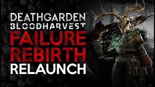 Failure and Rebirth - Deathgarden Bloodharvest Reboot