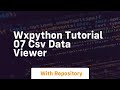 Wxpython tutorial 07 csv data viewer
