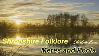 Shropshire Folklore of Charlotte Burne: Meres and Pools