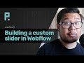 Building a custom slider in Webflow [Tutorial]