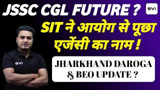 JSSC CGL LAST UPDATE || JHARKHAND DAROGA \u0026 BEO NOTIFICATION UPDATE