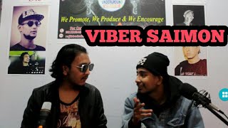 UNDERGROUND VOICE with Saimon Bista AKA Viber Saimon /EP 4