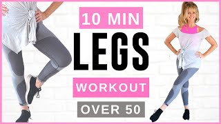 10 Minute LEG WORKOUT For Beginners | Low Impact No Equipment For Women Over 50