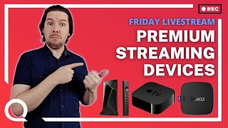 Let's Talk PREMIUM Streamers | Roku Ultra, NVIDIA Shield, Apple TV 4K, Fire TV Cube