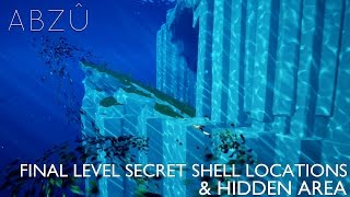 Abzu - All 3 Final Level Hidden Shells \u0026 Secret Area For Hidden Achievement / Trophy