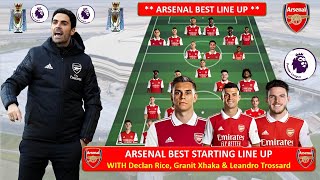 Arsenal Best Potential Lineup in 2023 with Transfer Targets Declan Rice,Granit Xhaka & L Trossard