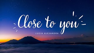 Close to you • The Carpenters | Lucia Alexandra