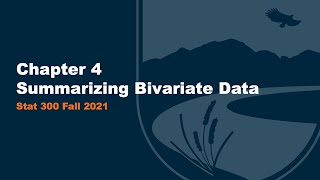 Chapter 4 - Summarizing Bivariate Data