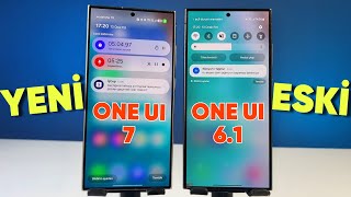 SAMSUNG ONE UI 7 VE ONE UI 6.1 ARASINDAKİ FARKLAR