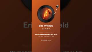 Don't vote for Eric Whitfield