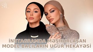 İnstagramda məşhurlaşan model bacıların uğur hekayəsi