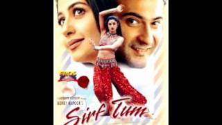 Dilbar Dilbar full song with lyrics (Sirf Tum)