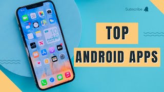 Top Android Apps - [ May 2024 ] | Android Apps You Must Have | Best Android Apps