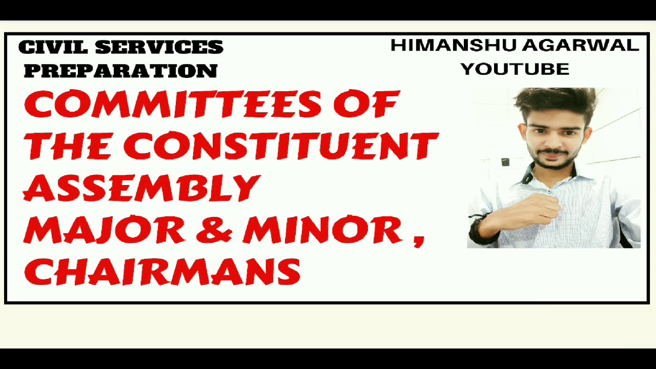 COMMITTEES OF THE CONSTITUENT ASSEMBLY || MAJOR & MINOR & THEIR ...