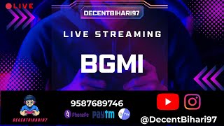 LIVE -🔴 Decentbihari97 Let's continue the game with #king4bgmi #BGMI #PUBG #MobileStreaming