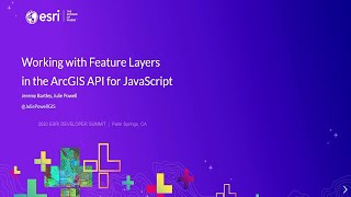 ArcGIS API for JavaScript: Working with Your Data Using the Feature Layer