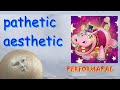 Pathetic Aesthetic - Performapal