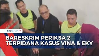 Hari Ini, Penyidik Bareskrim Periksa 2 Terpidana Kasus Vina dan Eky