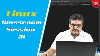 Linux Tutorial | Shell Scripting | Linux Classroom Session 31