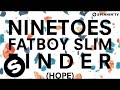 Ninetoes vs. Fatboy Slim - Finder (Hope)