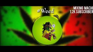 Smoke weed everyday WhatsApp status