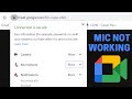 How To Fix Google Meet Microphone Not Working Problem