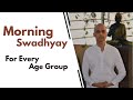 Zenyoga | Morning Swadhyay for EVERY AGE GROUP | Dr. J.P Ramnani