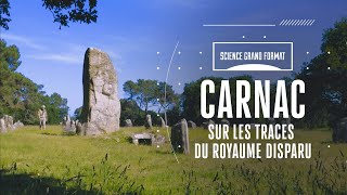 Carnac, Sur Les Traces Du Royaume Disparu | Documentaire