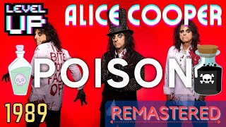Alice Cooper - Poison (2022 Remastered) | LevelUP Masters