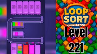 Loop Sort Level 221 Walkthrough Solution