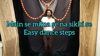 Mai se meena se Na saqi se | Easy Dance Steps | Wedding Choreographer |