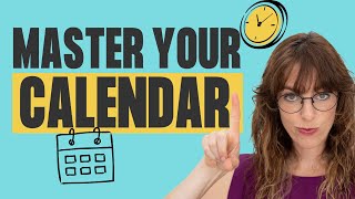 Master Your Calendar in 3 Easy Steps: Productive, Balanced & Present Manager