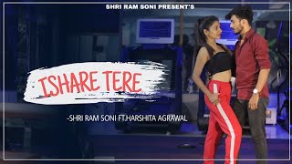 Ishare Tere | Dance Cover | Guru Randhawa| Dhvani Bhanushali| Shri Ram Soni | Ft. Harshita Agrawal