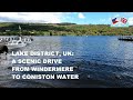 LAKE DISTRICT, UK: CROSSING WINDERMERE AND A SCENIC DRIVE ON THE WAY TO CONISTON WATER I ASH & RUTH