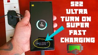 Samsung Galaxy S22 Ultra How to Turn On Both Super Fast & Fast Charging To Boost the Charging Speed