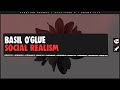 Basil O'Glue - Social Realism (Extended Mix)