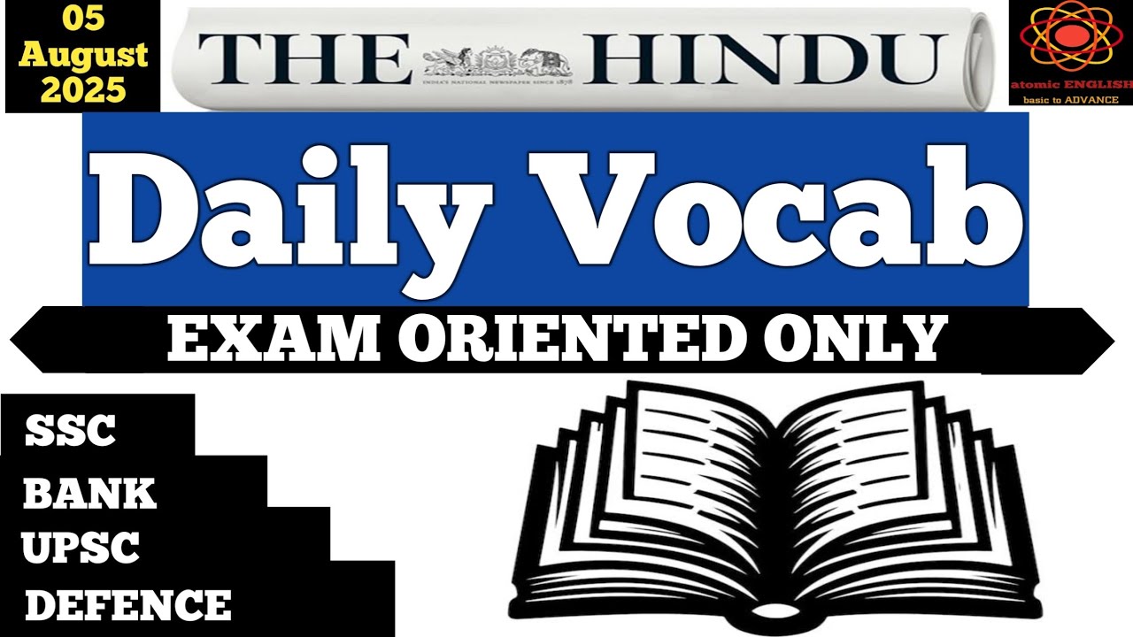 5 August 2025 The Hindu Daily Vocab Editorial Analysis Youtube