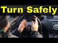 How To Turn Safely-Beginner Driving Lesson