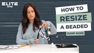 How to Resize or Shorten your Elite SRS Beaded Jump Rope