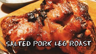 SALTED PORK LEG ROAST / UGNSBAKAD FLÄSKLÄGG