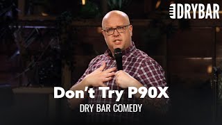 P90X Makes For A Terrible New Year's Resolution. Dry Bar Comedy
