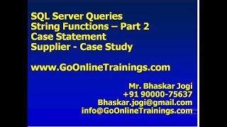 08 SQL Server Queries - String Functions, Case Statement, Case Study