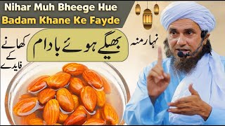 Nihar Muh Bheege Hue Badam Khane Ke Fayde | Mufti Tariq Masood | Islamic Group