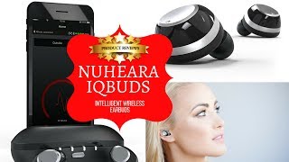 Nuheara IQbuds - Intelligent Wireless Earbuds Reviews