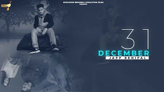 31 December | Latest Punjabi Song 2021 | Japp Benipal | Karan Mann | Evolution Records