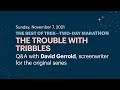 The Best of Trek: Q&A with David Gerrold | Episode: “The Trouble with Tribbles”