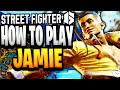 Street Fighter 6 - How To Play JAMIE (Guide, Combos, & Tips)