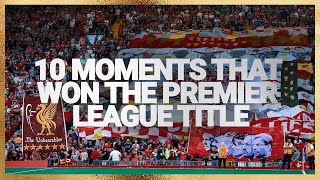 10 Moments that won the Premier League title