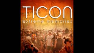 Ticon - Extreme Memories