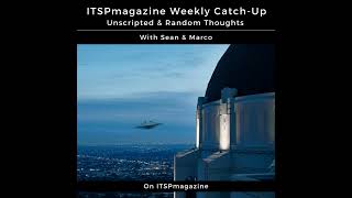 ITSPmagazine Podcast Network Weekly Catch-Up | January 11, 2024 | Unscripted and Random Thoughts ...